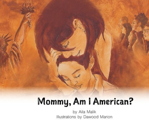 Aila Malik - Mommy, Am I American?, Inbunden. Tillgänglighet: Lägg i varukorg