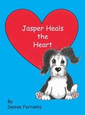 Jasper Heals the Heart
