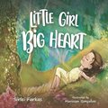 Little Girl Big Heart