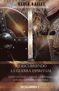Redescubriendo la Guerra Espiritual