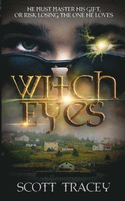 Scott Tracey - Witch Eyes, Häftad. Tillgänglighet: Lägg i varukorg