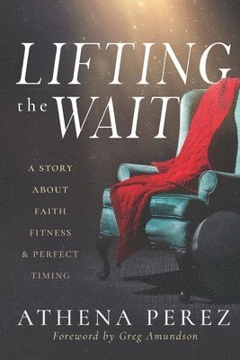 Athena Perez, Andréa Maria Cecil - Lifting The Wait, Häftad