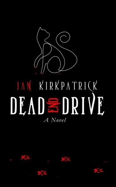Ian Kirkpatrick - Dead End Drive, E-bok