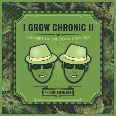 J D Green - I Grow Chronic II, Häftad