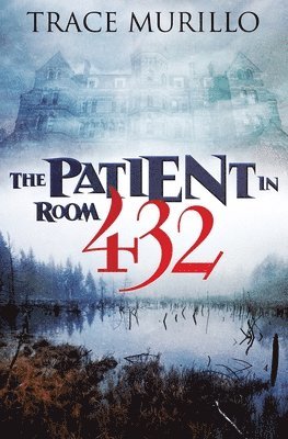 Trace Murillo - Patient in Room 432, Häftad