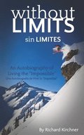 Sin Limites: Una Autobiografa de Vivir lo 'Imposible'