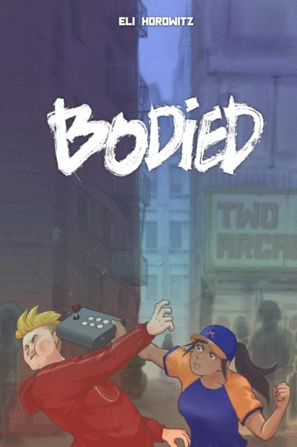 Eli Horowitz - Bodied, E-bok