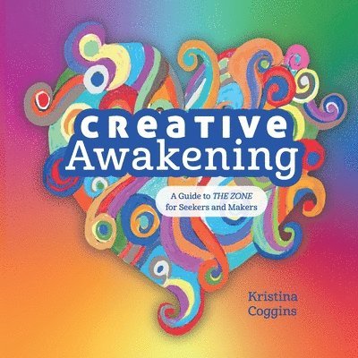 Kristina Coggins, Mary L Holden - Creative Awakening, Häftad