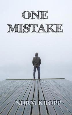 Norm Kropp - One Mistake, Häftad