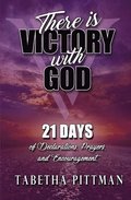 There Is Victory with God: 21 Days of Declarations, Prayers, and Encouragement