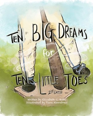 Elizabeth C Bobé - Ten Big Dreams for Ten Little Toes, Häftad