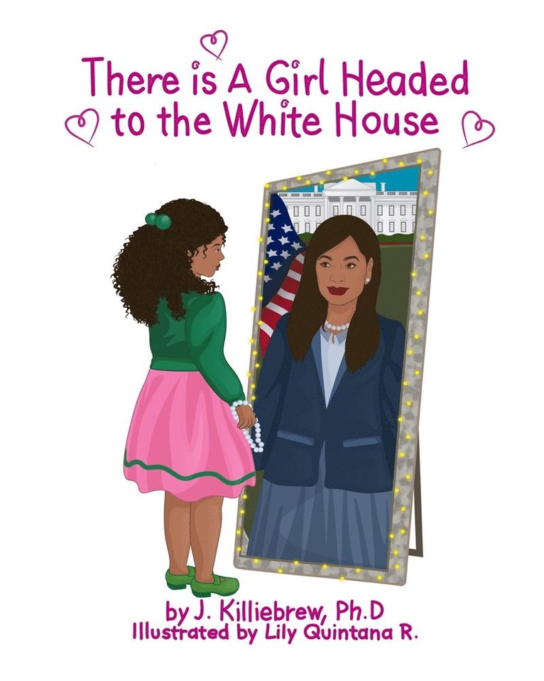 Jasmine G Killiebrew - There is A Girl Headed to the White House, Häftad. Tillgänglighet: Lägg i varukorg