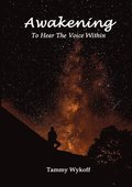 Awakening To Hear The Voice Within