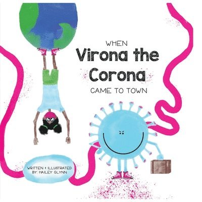 Hailey Glynn - When Virona the Corona Came to Town, Häftad