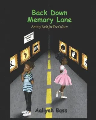 Aaliyah J. Bass - Back Down Memory Lane: An Activity Book For The Culture, Häftad. Tillgänglighet: Lägg i varukorg