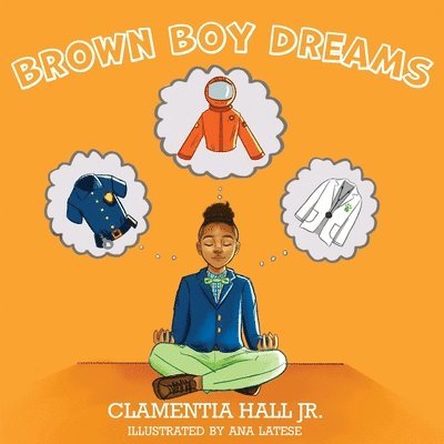 Clamentia Hall Jr - Brown Boy Dreams, Häftad