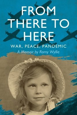 Romy Wyllie - From There to Here, Häftad. Tillgänglighet: Lägg i varukorg