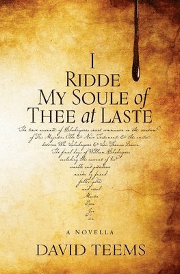David Teems - I Ridde My Soule of Thee at Laste, Häftad
