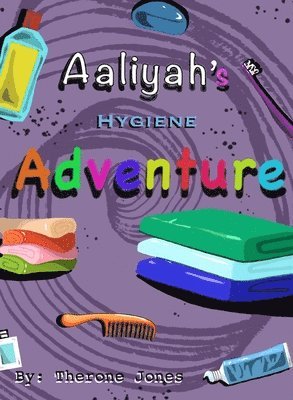 Aaliyah's Hygiene Adventure