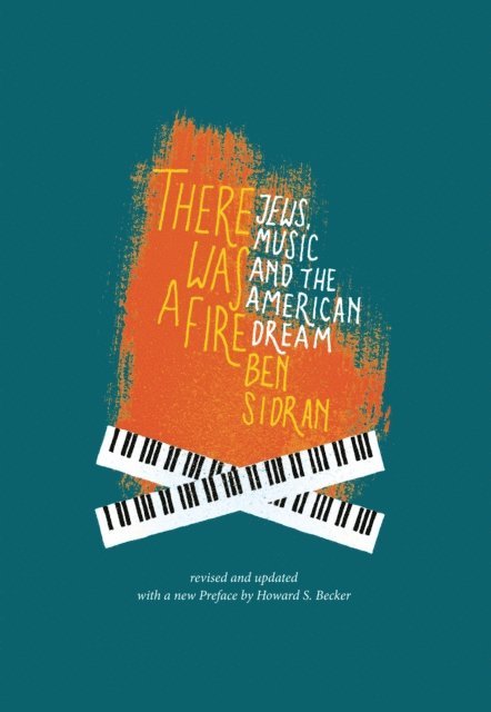 Ben Sidran - There Was a Fire, E-bok