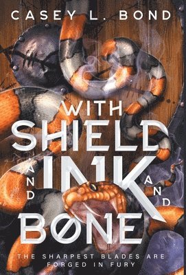 Casey L Bond - With Shield and Ink and Bone, Inbunden. Tillgänglighet: Tillfälligt slut