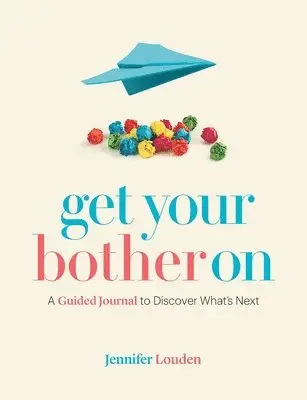 Jennifer Louden - Get Your Bother On, Häftad. Tillgänglighet: Tillfälligt slut