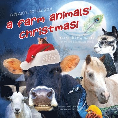 Deborah Bailey, Stephanie Matolyak - Farm Animals' Christmas!, Häftad