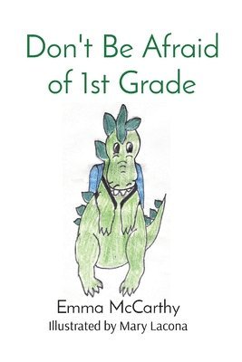 Emma McCarthy, Tracie McCarthy - Don't Be Afraid of 1st Grade, Häftad. Tillgänglighet: Lägg i varukorg