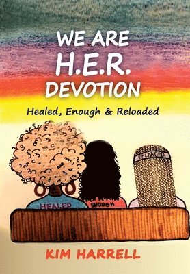Kim Harrell - We Are H.E.R. Devotion, Inbunden. Tillgänglighet: Lägg i varukorg