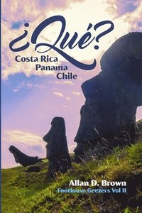 Qu? Costa Rica, Panama, Chile