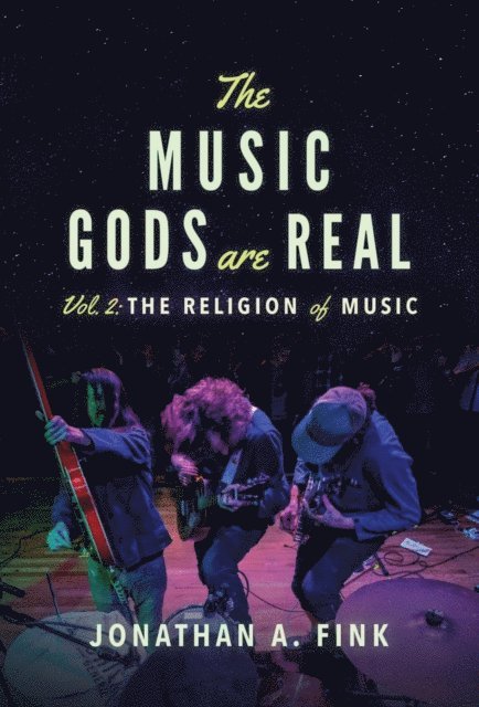 Jonathan A Fink - Music Gods are Real, E-bok