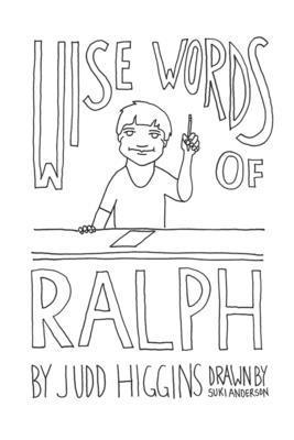Judd Higgins - Wise Words of Ralph, Häftad