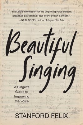 Stanford Felix - Beautiful Singing, Häftad. Tillgänglighet: Lägg i varukorg