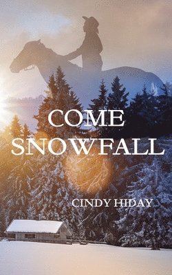 Cindy Hiday - Come Snowfall, Häftad. Tillgänglighet: Lägg i varukorg