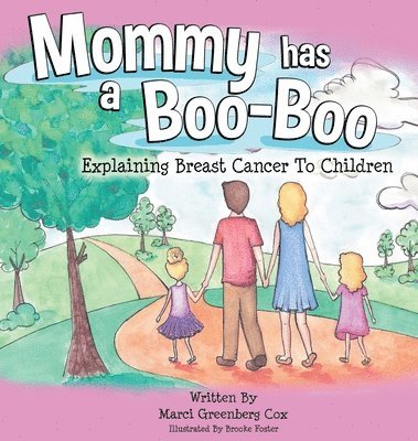 Marci Greenberg Cox, Kristen Hampshire - Mommy Has a Boo-Boo, Inbunden