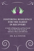 Fostering Resilience for the Family in Recovery