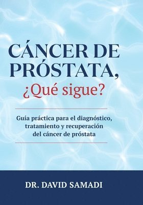 David Samadi - Cáncer de Próstata, ¿qué Sigue?, Häftad. Tillgänglighet: Lägg i varukorg