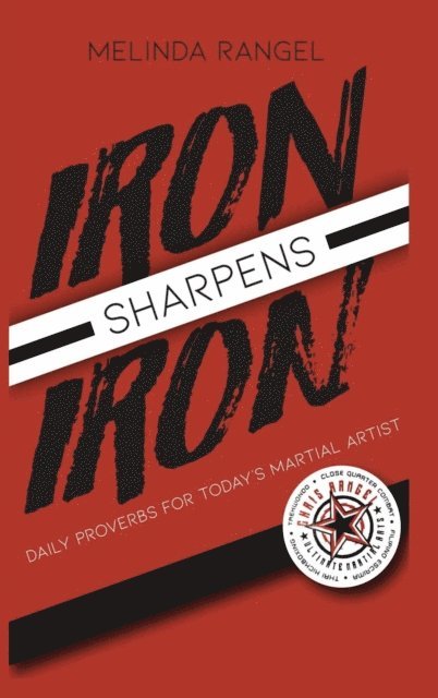 Melinda Rangel - Iron Sharpens Iron, E-bok. Tillgänglighet: Lägg i varukorg