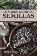 Salvando Nuestras Semillas