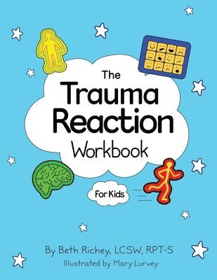 Beth Richey - Trauma Reaction Workbook, Häftad. Tillgänglighet: Lägg i varukorg