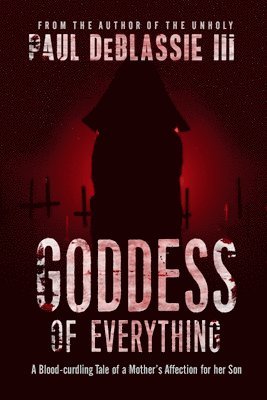 Paul DeBlassie III - Goddess of Everything, Häftad