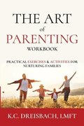 The Art of Parenting Workbook
