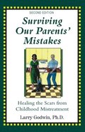 Surviving Our Parents' Mistakes
