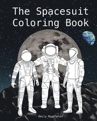 The Spacesuit Coloring Book