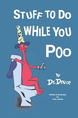 Duke Jarboe - Stuff to Do While You Poo by Dr. Deuce, Häftad