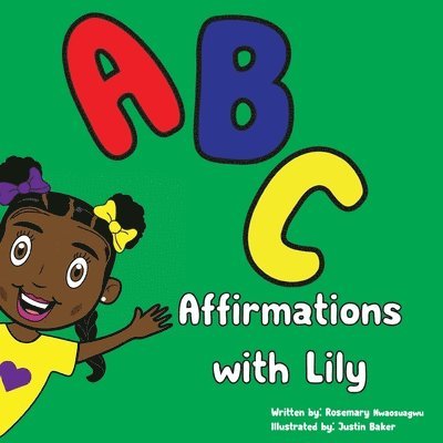 Rosemary Nwaosuagwu - ABC Affirmations with Lily, Häftad. Tillgänglighet: Lägg i varukorg