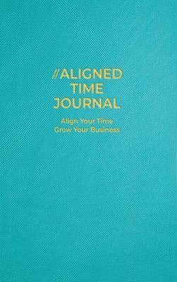 Amanda J. Crowell - The Aligned Time Journal, Inbunden. Tillgänglighet: Lägg i varukorg