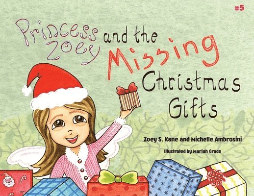 Zoey S Kane, Michelle Ambrosini - Princess Zoey and the Missing Christmas Gifts, Häftad. Tillgänglighet: Tillfälligt slut