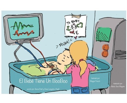 Jenna Pratt, Dana Langston - Bebe Tiene Un BooBoo, Inbunden. Tillgänglighet: Lägg i varukorg