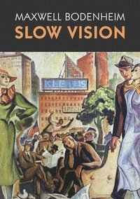 Slow Vision